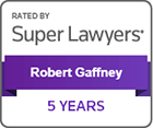 Rated By Super Lawyers | Robert Gaffney | 5 Years